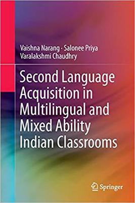【预售】Second Language Acquisition in Multilingual and Mixed Ability Indian Classrooms