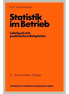 预订 Statistik im Betrieb: Lehrbuch mit praktischen Beispielen: 9783409270298