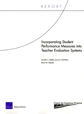 预订 Incorporating Student Performance Measures into Teacher Evaluation Systems: 9780833052506
