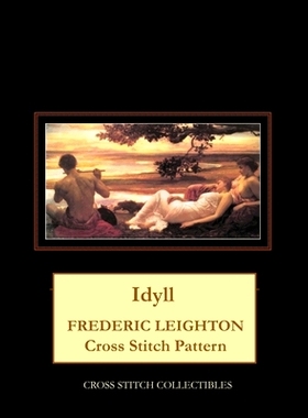 预订 Idyll: Frederick Leighton Cross Stitch Pattern: 9798500207692
