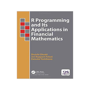 [预订]R Programming and its Applications in Financial Mathematics 9781498766098