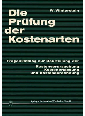 预订 Die Prüfung der Kostenarten: Fragenkatalog zur Beurteilung der Kostenverursachung, Kostenerfassung und Kostenabrec