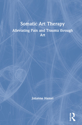 【预订】Somatic Art Therapy 9780367903244