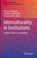 【预订】Interculturality in Institutions: Symbols, Practices and Identities 9783031126253
