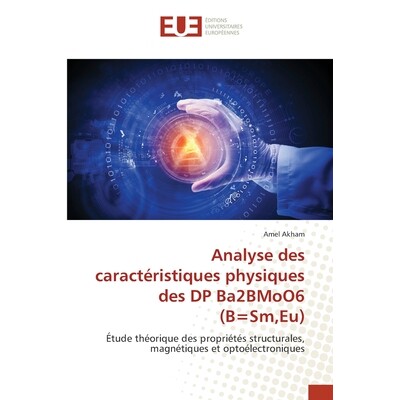 预订 Analyse des caractéristiques physiques des DP Ba2BMoO6 (B=Sm, Eu) 9786209549823