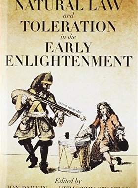 【预订】Natural Law and Toleration in the Early Enlightenment