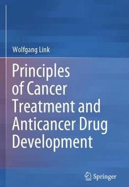 【预订】Principles of Cancer Treatment and Anticancer Drug Development