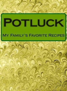 预订 Potluck: My Family’s Favorite Recipes: 9781490949017