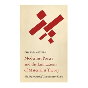 and 现代主义诗歌与 Values Theory Modernist Poetry The Limitations the Constructivist 预订 Importance Materialist
