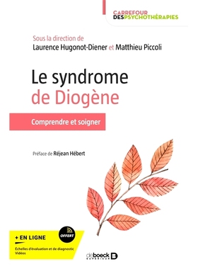预订 Le syndrome de Diogène : comprendre et soigner 第欧根尼综合征：理解和*: 9782807341753