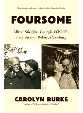 预订 Foursome: Alfred Stieglitz, Georgia O’Keeffe, Paul Strand, Rebecca Salsbury 四人组：阿尔弗雷德·斯蒂格里茨，乔治亚