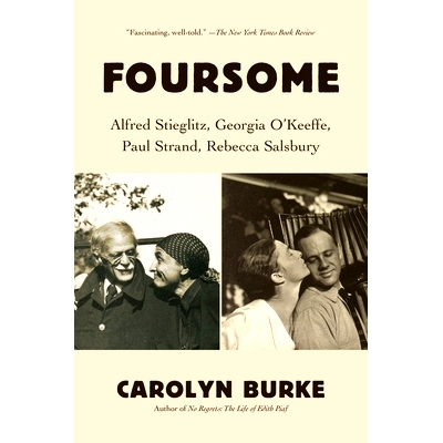 预订 Foursome: Alfred Stieglitz, Georgia O’Keeffe, Paul Strand, Rebecca Salsbury 四人组：阿尔弗雷德·斯蒂格里茨，乔治亚