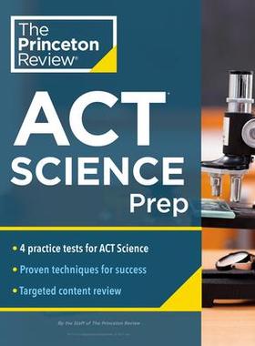 [预订]Princeton Review ACT Science Prep: 4 Practice Tests + Review + Strategy for the ACT Science Section 9780525570363