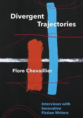 [预订]Divergent Trajectories: Interviews with Innovative Fiction Writers 9780814254233