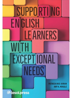 预订 Supporting English Learners with Exceptional Needs 支持具有特殊需求的英语学习者: 9781945351235