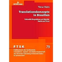 预订 Translationskonzepte in Brasilien: Kulturelle Perspektiven auf Alterität, Macht und Treue 巴西的翻译概念 关于差异