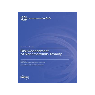 [预订]Risk Assessment of Nanomaterials Toxicity 9783036578125