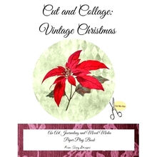 预订 Cut and Collage Vintage Christmas: An Art Journaling and Mixed Media Paper Play Book