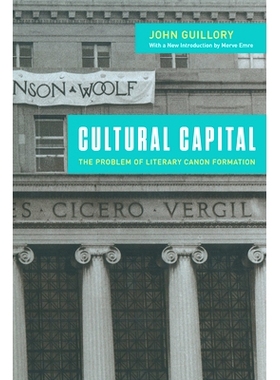 预订 Cultural Capital: The Problem of Literary Canon Formation 文化资本：文学经典的形成问题: 9780226830599