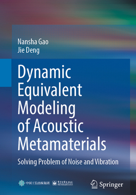 预订 Dynamic Equivalent Modeling of Acoustic Metamaterials: Solving Problem of Noise and Vibration