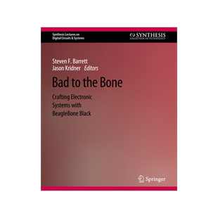 预订 Bad to the Bone: Crafting Electronic Systems with Beaglebone Black, Second Edition