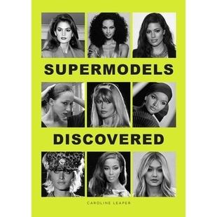 fashion Discovered origin inspiring 预订 industry names The biggest the 978 发现超级名模 stories Supermodels