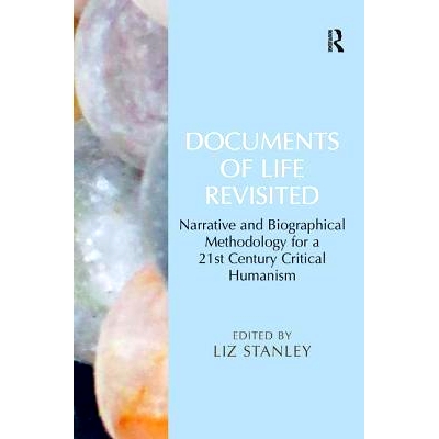 预订 Documents of Life Revisited: Narrative and Biographical Methodology for a 21st Century Critical Humanism: 978140944