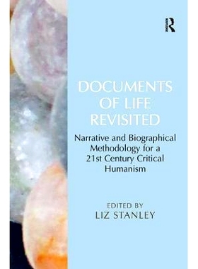 预订 Documents of Life Revisited: Narrative and Biographical Methodology for a 21st Century Critical Humanism: 978140944