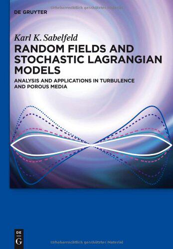 【预订】Random Fields and Stochastic Lagrangian Models 9783110296648