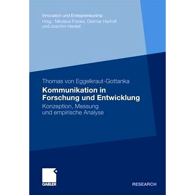 预订 Kommunikation in Forschung und Entwicklung: Konzeption, Messung und empirische Analyse: 9783834922212
