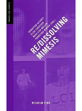 预订 Re-/Dissolving Mimesis 重新/溶解模仿: 9783770564958