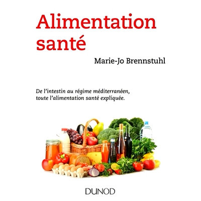 预订 Alimentation santé : de l’intestin au régime méditerranéen, toute l’alimentation santé expliquée 健康饮食：
