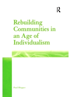 预订 Rebuilding Communities in an Age of Individualism 个人主义时代的社区重建: 9780754614388