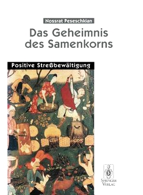 预订 Das Geheimnis des Samenkorns: Positive Streßbewältigung: 9783540605379