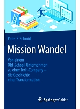 预订 Mission Wandel: Von einem Old-School-Unternehmen zu einer Tech-Company - die Geschichte einer Transformation: 97836