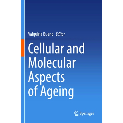 预订 Cellular and Molecular Aspects of Ageing: 9783031550249