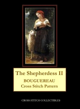 预订 The Shepherdess II: Bouguereau Cross Stitch Pattern: 9781091497481