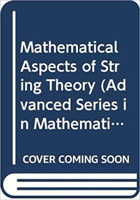 【预售】Mathematical Aspects Of String Theory - Proceedings Of The Conference On Mathematical Aspects Of String Th...