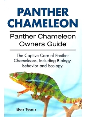 预订 Panther Chameleon. Panther Chameleon Owners Guide. The Captive Care of Panther Chameleons, Including Biology, Behav