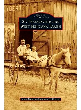 预订 St. Francisville and West Feliciana Parish: 9781531670436