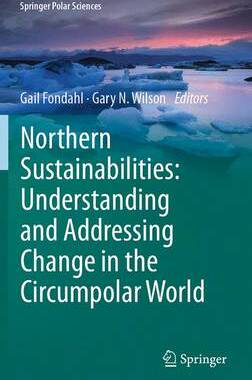 【预订】Northern Sustainabilities: Understanding and Addressing Change in the Circumpolar World