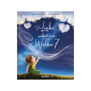 爱住在第七层云 亲子关系 小语种儿童绘本 萨宾·博尔曼 Sabine Bohlmann 德文原版 Die Liebe wohnt auf Wolke 7
