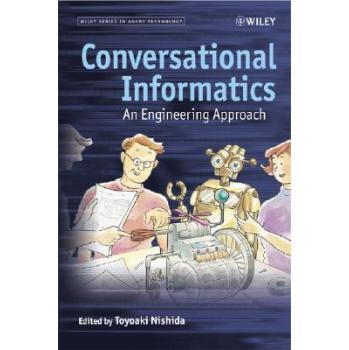 【预订】Conversational Informatics - an Engineering Approach