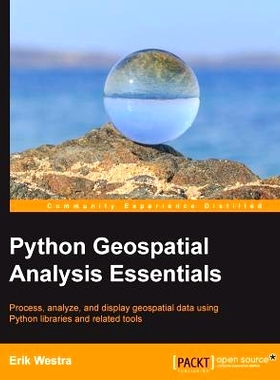 预订 Python Geospatial Analysis Essentials Python的地理空间分析要点: 9781782174516