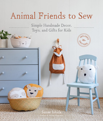 friends to sew: simple handmade decor, toys, and gifts for kids