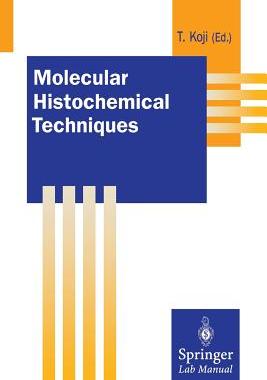 【预订】Molecular Histochemical Techniques