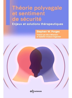 预订 Théorie polyvagale et sentiment de sécurité : enjeux et solutions thérapeutiques 多迷走神经理论和安全感：问题和