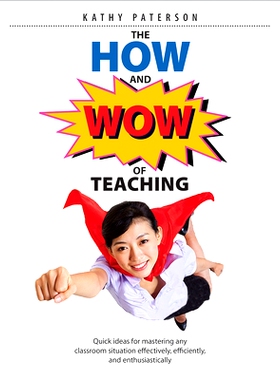 预订 The HOW & WOW of Teaching: Quick ideas for mastering any classroom situation effectively, efficiently, and enthusia