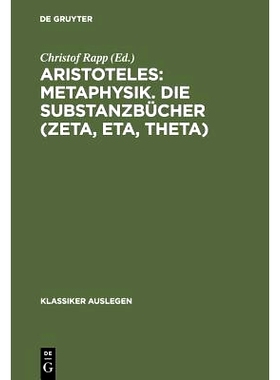 预订 Aristoteles: Metaphysik. Die Substanzbücher (Zeta, Eta, Theta): 9783050028651