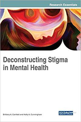 【预售】Deconstructing Stigma in Mental Heal...